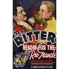 HEADING FOR RIO GRANDE (1936)
